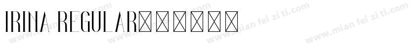 Irina Regular字体转换